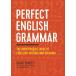 Perfect English Grammar: The Indispensable Guide to Excellent Writing and S