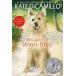 Because of Winn-Dixie: (A Beloved Middle-Grade Classic About Friendship Fam