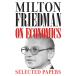 Milton Friedman on Economics: Selected Papers (Emersion: Emergent Village r