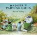 Badger's Parting Gifts: A Tender Classic about Friendship Loss and Memories
