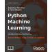 [AF19111202-10092]Python Machine Learning - Second Edition: Machine Learnin