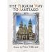THE PILGRIM WAY TO SANTIAGO|Peter Milward