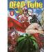DEAD Tube They get hooked on a real gore website called *DEAD Tube~. 9