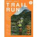  Trail Ran 2015AUTUMN/WINTER
