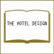THE HOTEL DESIGN новейший отель. интерьер . сборник покупатель * управление * стратегия!! отель, vi la, один ...,. павильон, ho стерео ru, гость house и т.п. 50 пример. 