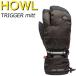 23-24 HOWL / - uruTRIGGER mitt выключатель перчатка перчатки мужской женский сноуборд лыжи 2024
