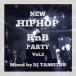 DJ TAMOTSU / NEW HIP HIP &amp; RnB PARTY vol.2 [CD]