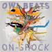 PRICE DOWN OWL BEATS / ON-SHOCK [CD]