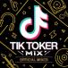 V.A / TIK TOKER MIX -OFFICIAL MIXCD- [CD]