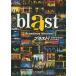 [ blast!(Blast!) Broad way * VERSION ]/2007 год Japan Tour .. проспект 