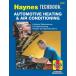  обслуживание manual HAYNES разделение nz обогреватель & кондиционер Ame машина старый машина английский язык сервисная книжка DIY ремонт техническое обслуживание ремонт manual 