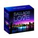 [ привилегия есть ] новый товар Ballade *ob*lavu~ 100 beautiful *songs-BALLADS of LOVE~ 100 CD5 листов комплект 100 искривление Disc-2 сбор искривление модификация версия (CD) DYCS-1237