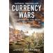 CurrencyWarsTheMakingoftheNextGlobalCrisis/JamesRickards