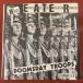 E.A.T.E.R. (ERNST AND THE EDSHOLM REBELS) / DOOMSDAY TROOPS (7󥰥)