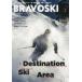 BRAVOSKI REAL SKIER*S MAGAZINE 2026vol.2