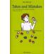 Takes and mistakes Twelve short tales of life,language and culture in Japan and America Kate * L дерево / работа 
