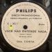 GAL COSTA / VOCE NAO ENTENDE NADA (BRASIL-ORIGINAL/7"/Rare PROMO COPY WHITE этикетка 71 год TROPICALIA период /B:DEIXA SANGRAR=KILLER WAH-WAH PSYCH)
