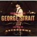 ͢ GEORGE STRAIT / FOR THE LAST TIME  LIVE FROM THE ASTRODOME [CD]