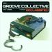 ͢ GROOVE COLLECTIVE / DECLASSIFIED [CD]