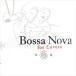 ͢ VARIOUS / BOSSA NOVA FOR LOVERS [CD]