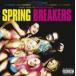 ͢���� O.S.T. / SPRING BREAKERS [CD]