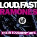 輸入盤 RAMONES / LOUD FAST RAMONES ： THEIR TOUGHEST HITS [CD]