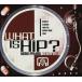 ͢ VARIOUS / WHAT IS HIP REMIX PROJECT VOL. 1 [CD]