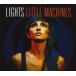 ͢ LIGHTS / LITTLE MACHINES [CD]