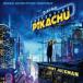 ͢ O.S.T. / POKEMON DETECTIVE PIKACHU [CD]