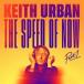 ͢���� KEITH URBAN / SPEED OF NOW PART 1 [CD]