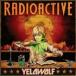 ͢ YELAWOLF / RADIOACTIVE CLN [CD]