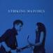  зарубежная запись STRIKING MATCHES / NOTHING BUT SILENCE [CD]