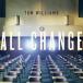 ͢ TOM WILLIAMS / ALL CHANGE [CD]