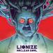 ͢ LIONIZE / NUCLEAR SOUL [LP]