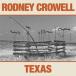  зарубежная запись RODNEY CROWELL / TEXAS [CD]