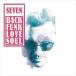 ͢ SEVEN / BACK FUNK LOVE SOUL [CD]