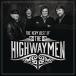 ͢ HIGHWAYMEN / VERY BEST OF THE HIGHWAYMEN [CD]