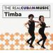 ͢ VARIOUS / REAL CUBAN MUSIC  TIMBA REMASTERED [CD]