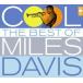 ͢ MILES DAVIS / COOL  BEST OF [2CD]
