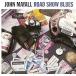  зарубежная запись JOHN MAYALL / ROAD SHOW BLUES [LP]
