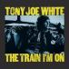  зарубежная запись TONY JOE WHITE / TRAIN I*M ON (COLORED) [LP]