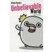 Brian Powle*s Unbelievable World