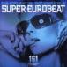 ( сборник ) super euro beat VOL.161 [CD]