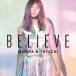 西内まりや / BELIEVE（通常盤／CD（スマプラ対応）） [CD]