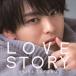 高野洸 / LOVE STORY（MUSIC VIDEO盤／CD＋DVD） [CD]
