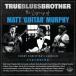tu Roo * блюз * Brother : The * Legacy *ob* коврик *~ гитара ~*ma-fi-[CD]