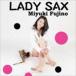  глициния . прекрасный ..(as) / LADY SAX [CD]