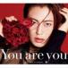 ɹ褷 / You are youBס [CD]