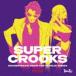 �ƥ����ȥ���ʲ��ڡ� / SUPER CROOKS SOUNDTRACK FROM THE NETFLIX SERIES [�쥳���� 12inch]