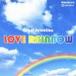���르���롦���쥯����� Love Rainbow [CD]